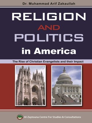 cover image of Religion and Politics in America : The Rise of Christian Evangelists and their Impact